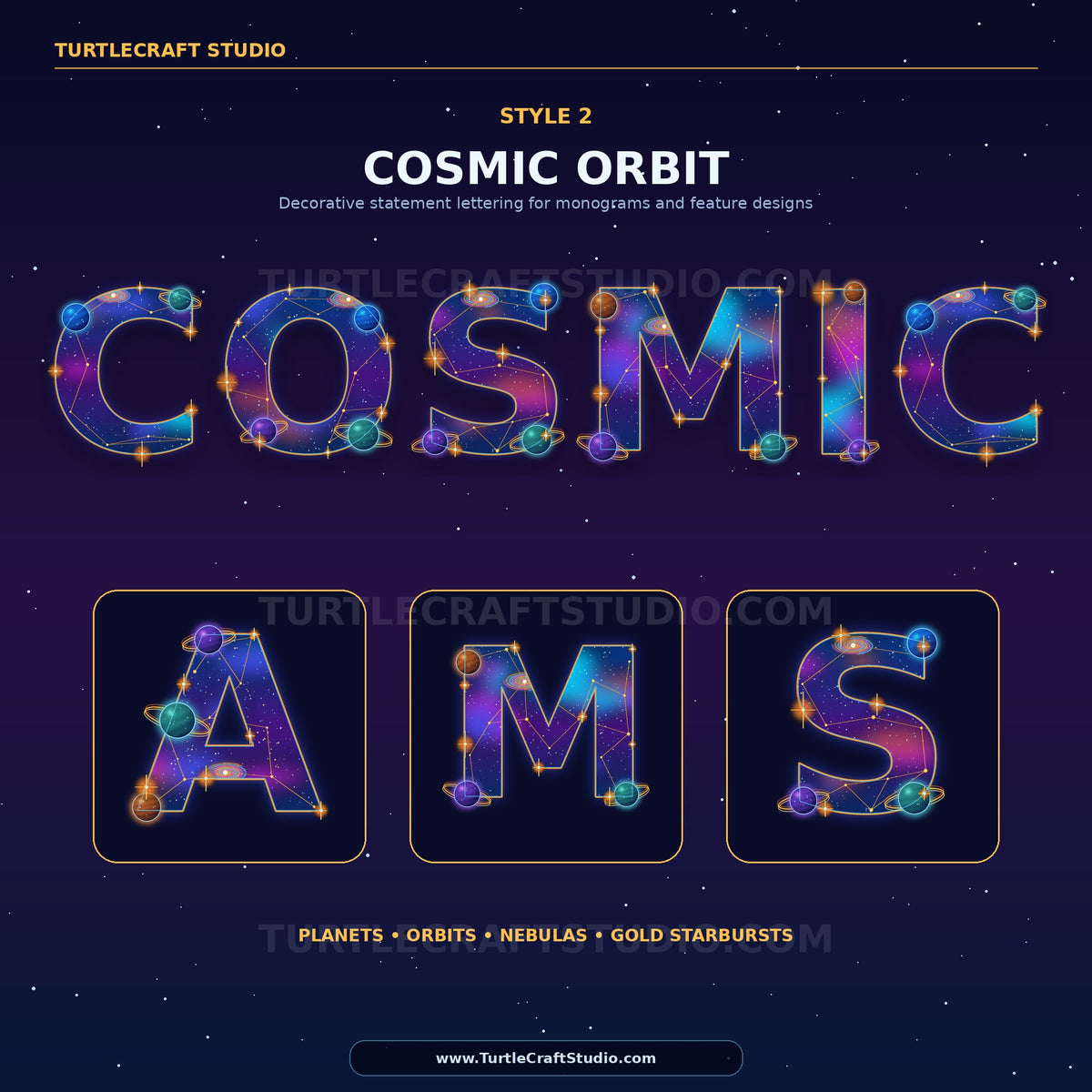 A digital preview sheet for decorative statement lettering showing the word 'COSMIC' and the letters 'AMS' in a galaxy-style font with planets, stars, and nebula effects. Text at the top reads 'TURTLECRAFT STUDIO' and 'STYLE 2 COSMIC ORBIT', with additional descriptive copy on a dark starry background.