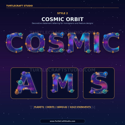 A digital preview sheet for decorative statement lettering showing the word 'COSMIC' and the letters 'AMS' in a galaxy-style font with planets, stars, and nebula effects. Text at the top reads 'TURTLECRAFT STUDIO' and 'STYLE 2 COSMIC ORBIT', with additional descriptive copy on a dark starry background.