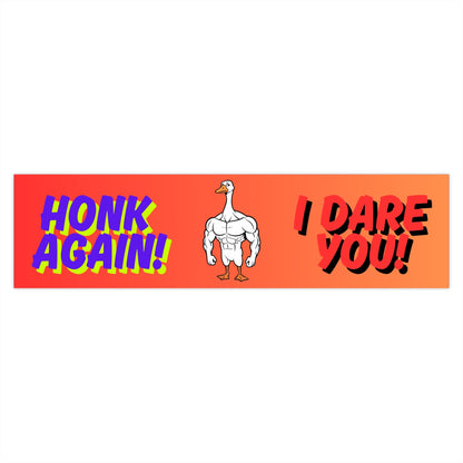 "Honk Again, I Dare You" | Hilarious Goose Sticker for Cars, Coolers & Chaos - TurtleCraft Studio | TurtleCraft Studio