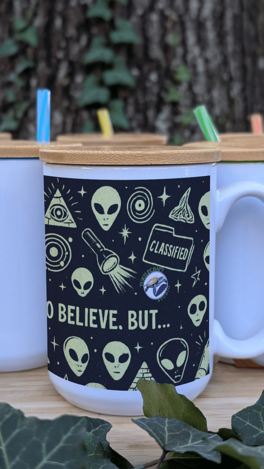 I Want to Believe (But...) – 15oz Ceramic Mug (Wrap Design) - TurtleCraft Studio | TurtleCraft Studio