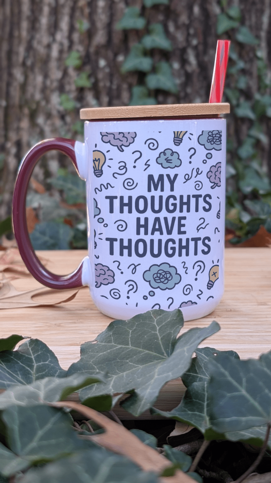 My Thoughts Have Thoughts – 15oz Ceramic Mug - TurtleCraft Studio | TurtleCraft Studio