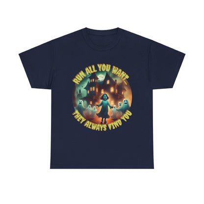 TurtleCraft Creations | "They Always Find You" Halloween T-Shirt - TurtleCraft Studio | TurtleCraft Studio